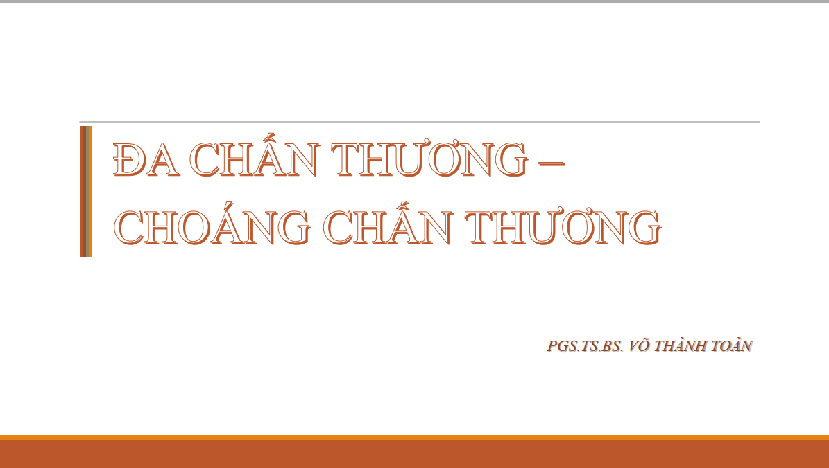 Slide Bài Giảng Đa Chấn Thương Và Choáng Chấn Thương