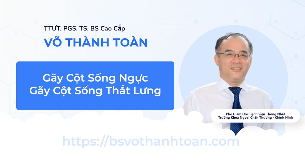 Gãy Cột Sống Ngực – Thắt Lưng