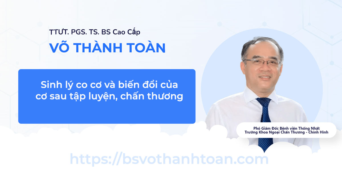 Sinh Lý Co Cơ Và Biến đổi Của Cơ Sau Tập Luyện, Chấn Thương