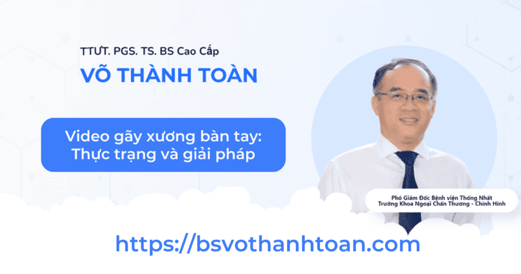 Hình ảnh PGS. TS. BS Võ Thành Toàn, chuyên gia phẫu thuật bàn tay, trình bày về điều trị gãy xương bàn tay qua video telehealth.