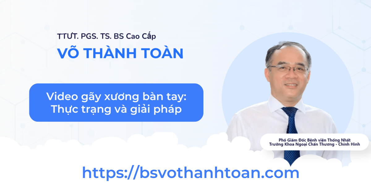 Video Telehealth Gãy Xương Bàn Tay Thực Trạng Và Giải Pháp